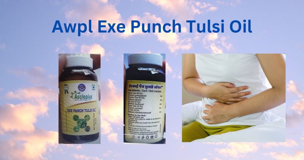 Benefits of taking  awpl exe punch tulsi oil.